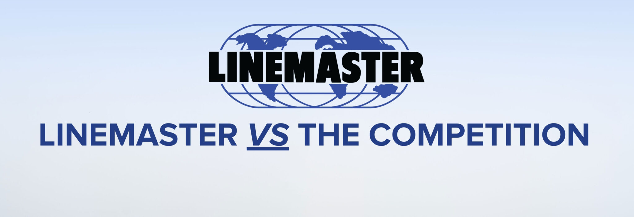 Linemaster vs the Competition: Setting the Benchmark 