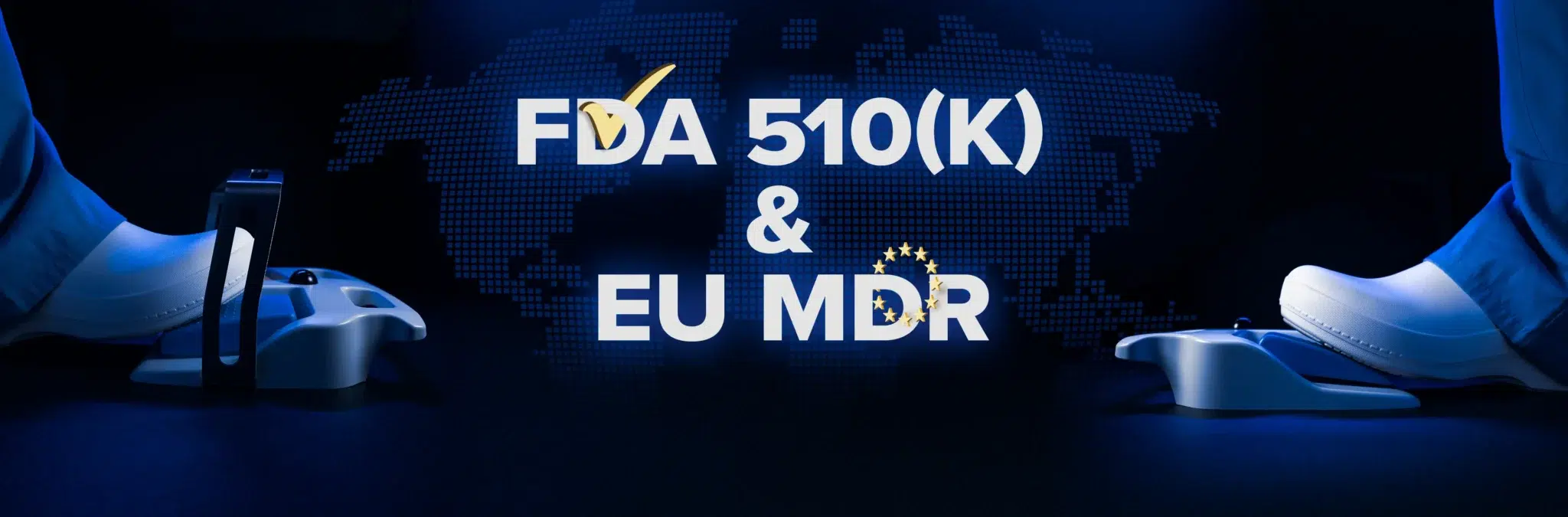FDA 510(k) and EU MDR Submissions: Why Medical Foot Switches Are Typically Not Submitted Independently